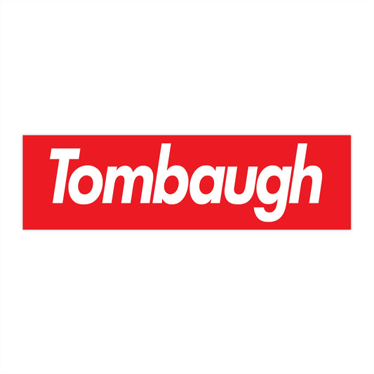 Tombaugh Bumper Stickers