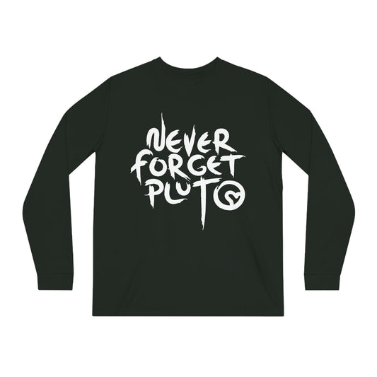 Never Forget Pluto Unisex Shifts Dry Organic Long Sleeve Tee