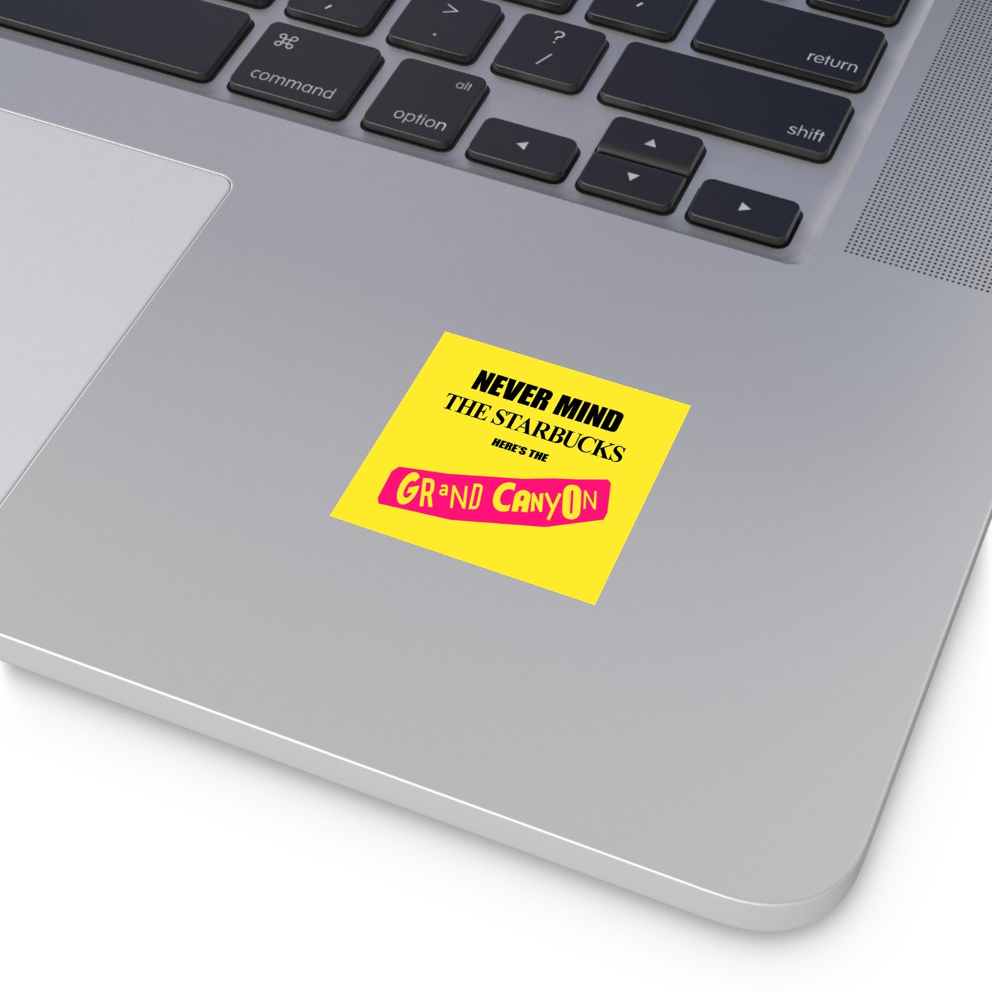 Never Mind Starbucks Grand Canyon Square Vinyl Stickers