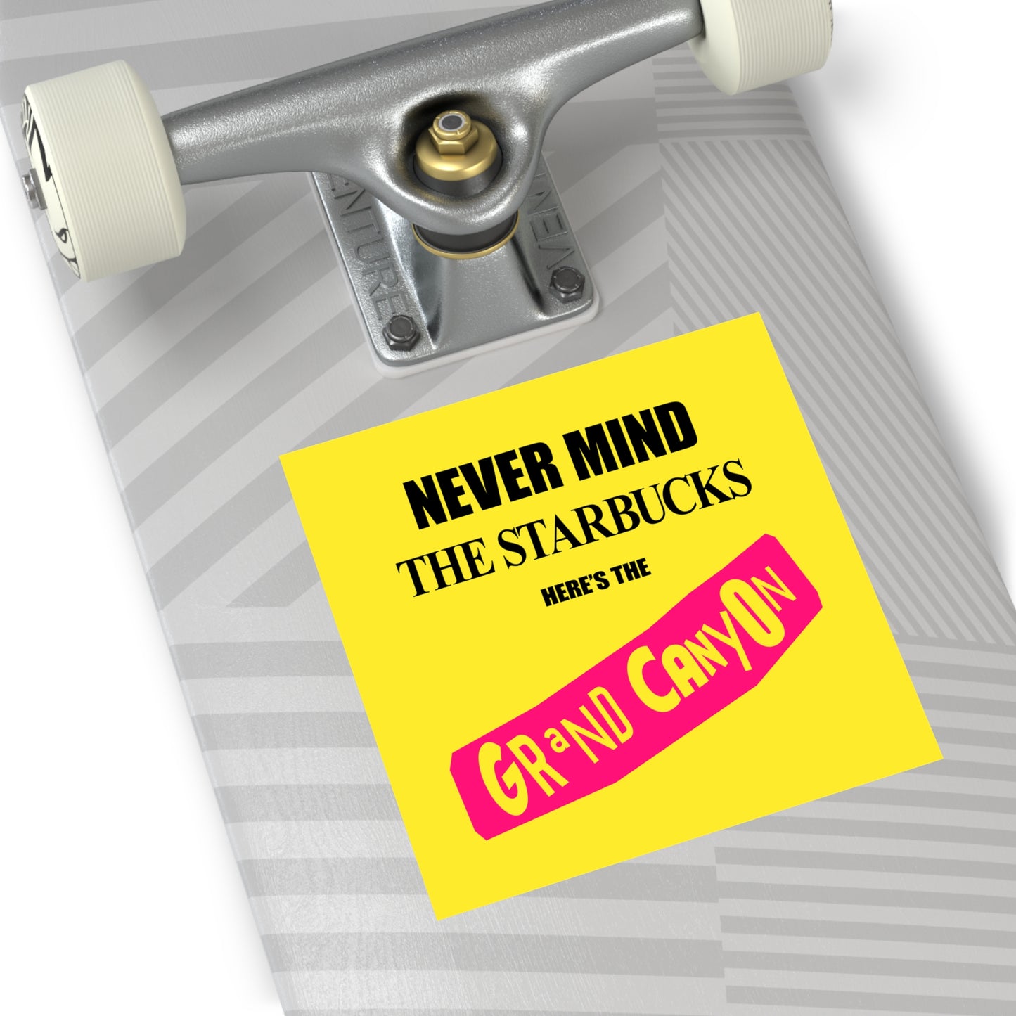 Never Mind Starbucks Grand Canyon Square Vinyl Stickers